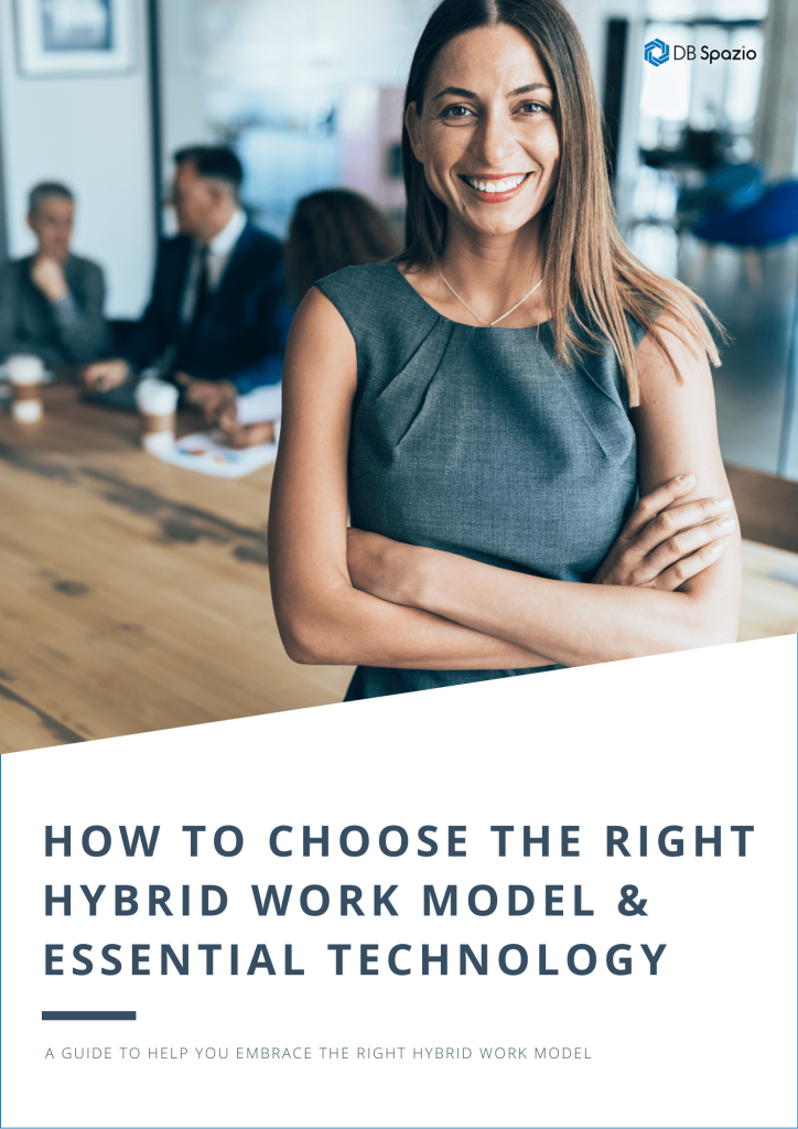 A guide to help you in choosing Choosing the Right Hybrid Work Model & Essential Technology for your workplace. 