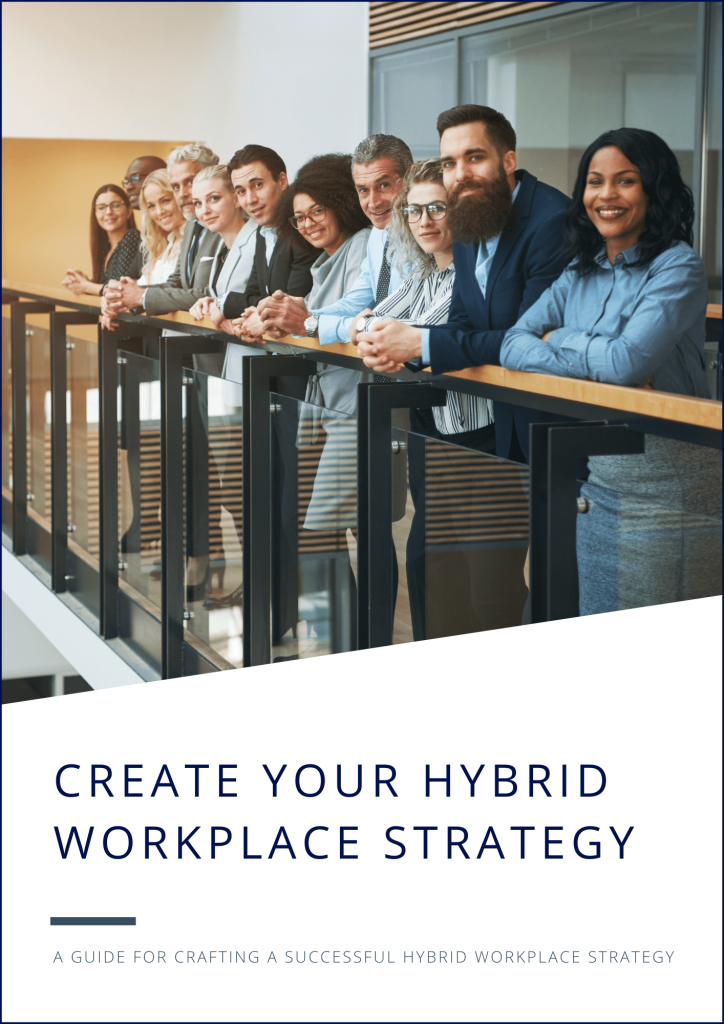 Create hybrid work strategy that enables you to embrace success amidst the changing dynamics in the workplace.